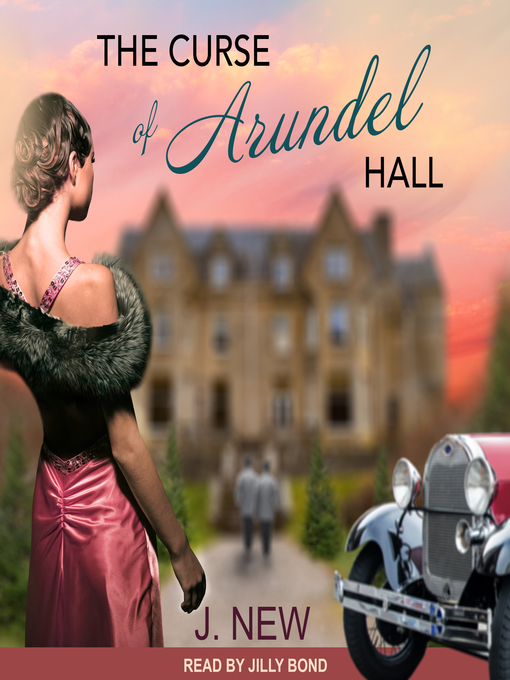 Title details for The Curse of Arundel Hall by J. New - Available